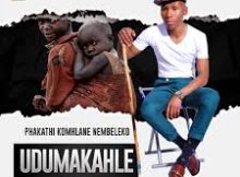 Dumakahle – Phakathi Komhlane Nembeleko