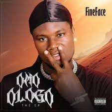 FineFace - Omo Ologo (The Ep)