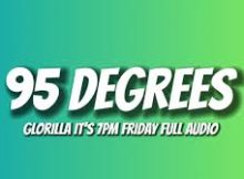 GloRilla - 95 Degrees Song (it's 7pm friday)