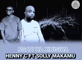 Henny C Ft Solly Makamu – Nsati Wa Xisiwana