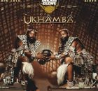 Inkabi Zezwe, Sjava & Big Zulu – Ukhamba ALBUM