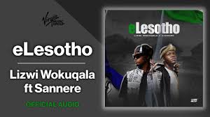 Lizwi Wokuqala & Sannere - eLesotho