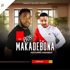 Makadebona – Khohlwa Maskandi Song