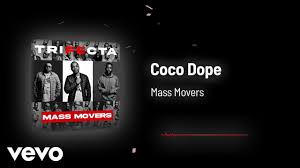 Mass Movers – Coco Dope