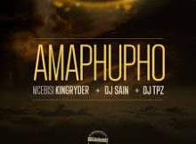 Mcebisi kingRyder, Dj Sain & Dj TPZ - Amaphupho