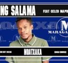 Moatxaka - King Salama x Celeb Maproma