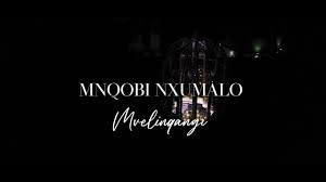 Mvelinqangi - Mnqobi Nxumalo