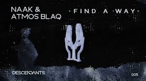 NAAK & Atmos Blaq – Find a Way
