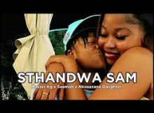 Nkosazana Daughter & Master Kg - Sthandwa Sam ft Kabza de small, Sir Trill