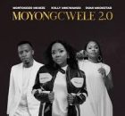 Nontokozo Mkhize - Moyongcwele 2.0 (feat. Xolly Mncwango & Dumi Mkokstad)