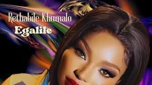 Rethabile Khumalo - Egalile
