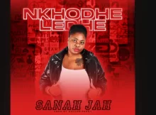 Sanah Jah – NKHODHELEDHE