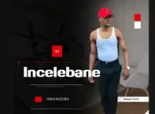 Incelebane – Umanqoba