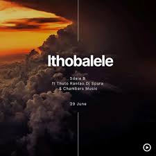 Sdala B - Ithobalele (ft Thuto Rantao,Dj Spura & Chambers Musiq)