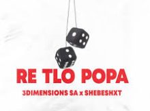 Shebeshxt - Re Tlo Popa