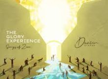 The Glory Experience (Songs of Zion) Album by Dunsin Oyekan