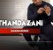 Thandazani - Sibaningi (Song)