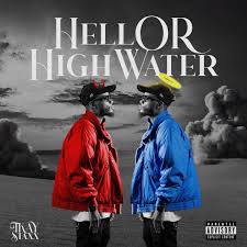 ALBUM: Tkay 10Staxx – Hell Or High Water