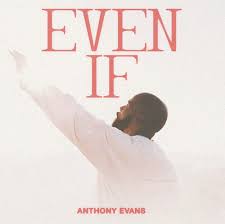 Anthony Evans - Even If (MultiTracks Session)