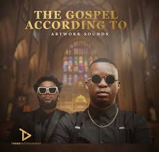 Artwork Sounds & Kabza De Small – The Gospel According to Artwork Sounds Chapter IV 4 Deluxe Ep