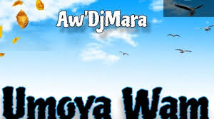 Aw'DjMara  - Umoya Wam (Slow Jam)