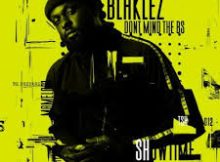 Blaklez ft Thepxshmagazine, Streetz & Brave Beats – Huzet