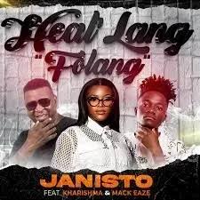 Dj Janisto ft. Kharishma & Mack Eaze - Healalang