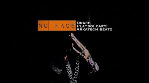 Drake - No Face ft. Playboi Carti