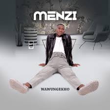 EP: Menzi – Wawungekho