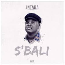 Intaba Yase Dubai - s'bali Ibanga ft Andiswa Dlungele