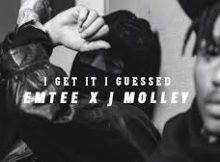 J Molley ft Emtee - I GET IT I GUESSED