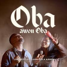 Joe Mettle  - Oba Awon Oba