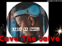 Kabza De Small - Cava De Jaive