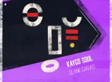 Kaygo Soul Blank Canvas EP