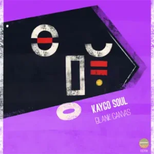 Kaygo Soul Blank Canvas EP