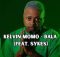 Kelvin Momo – Bala Phela Ft. Sykes