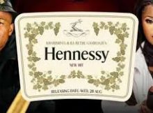 Kharishma Ft. Ba Bethe Gashoazen – Hennessy