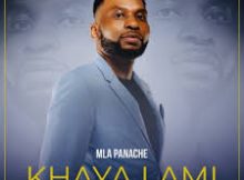 Khayelihle Khaya Lami Song Mp3 Download Fakaza