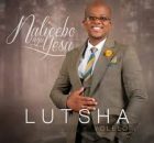 Lutsha Yolelo – Sicela Kuwe Menzi Wethu (Lyrics)