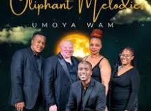 Oliphant Melodies - Umoya Wami (Song)