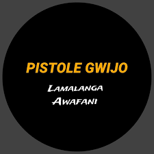 Pistole Gwijo - Amalanga Awafani Song
