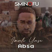 Sminofu - Imali Yase Absa