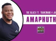 The Black ft Trademark & Jade – Amaphutha