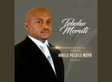 Thuso Motuang - Mmele Pelo Le Moya Song