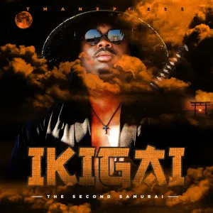 Tman Xpress - IKIGAI THE SECOND SAMURAI (Album)