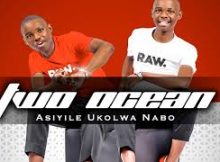 Two Ocean – Asiyile Ukolwa Nabo Album 2024