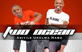 Two Ocean – Asiyile Ukolwa Nabo Album 2024