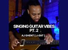 AJ Ghent - Singing Guitar Vibes, Pt. 2