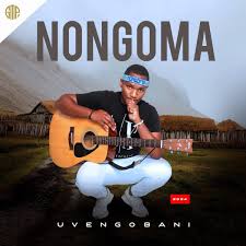 ALBUM: Nongoma – Uvengobani