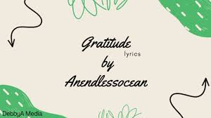 Anendlessocean - Gratitude Gospel Lyrics